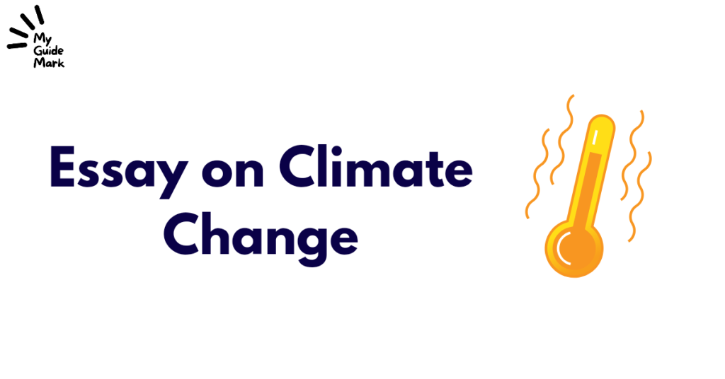 Essay on Climate Change | 450+ Words |